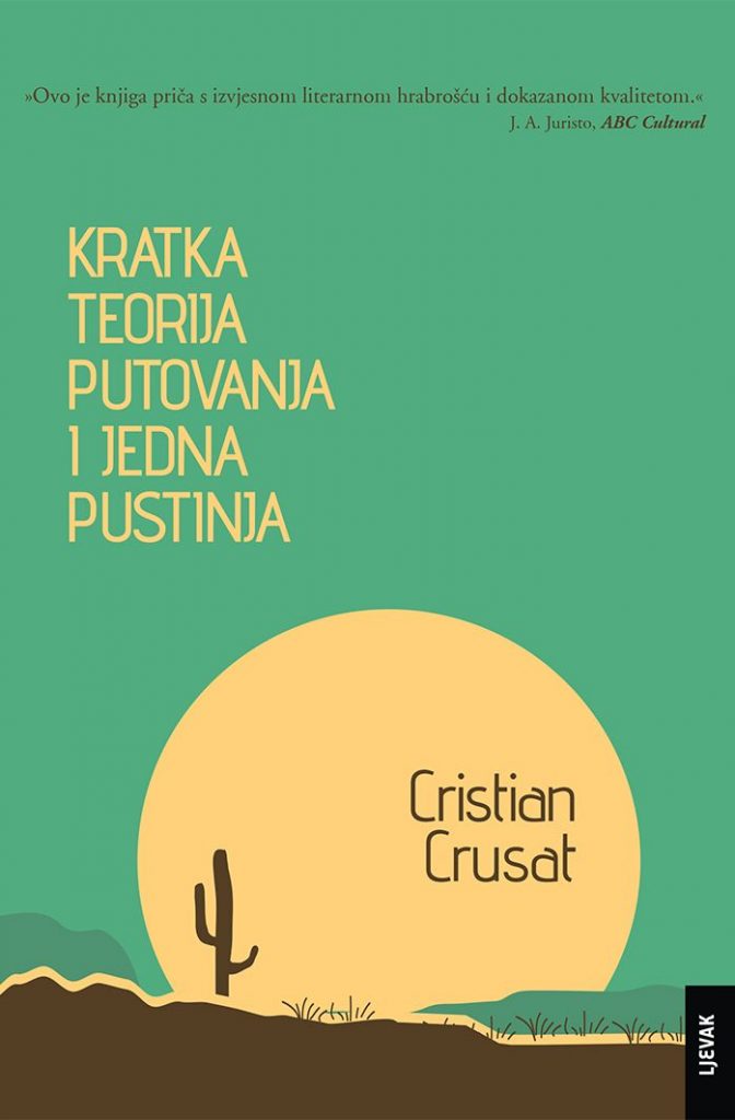 Cristian Crusat: Kratka teorija putovanja i jedna pustinja 