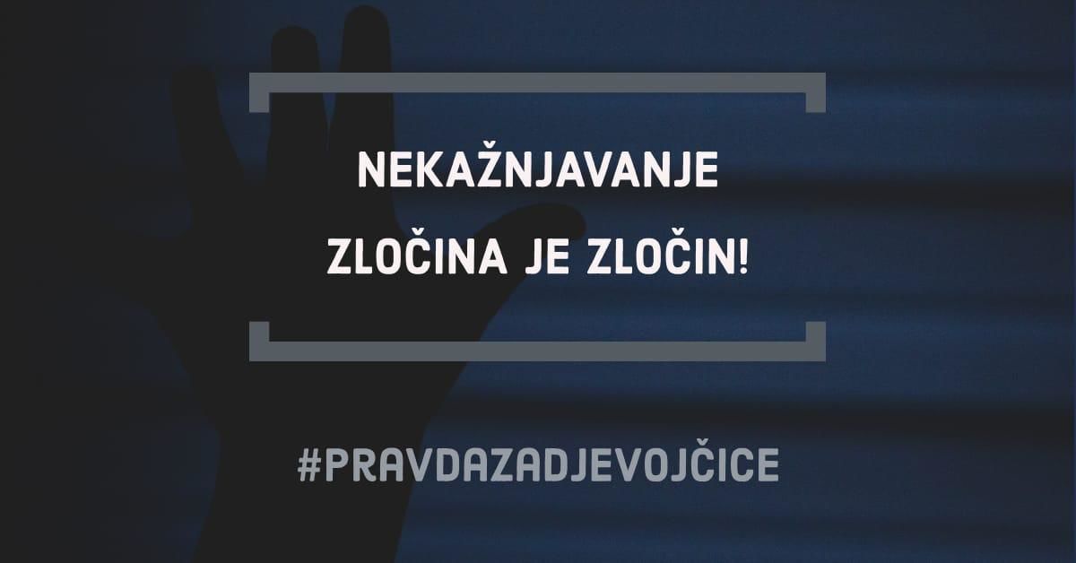 Pravda za djevojčice: Nekažnjavanje zločina je zločin!
