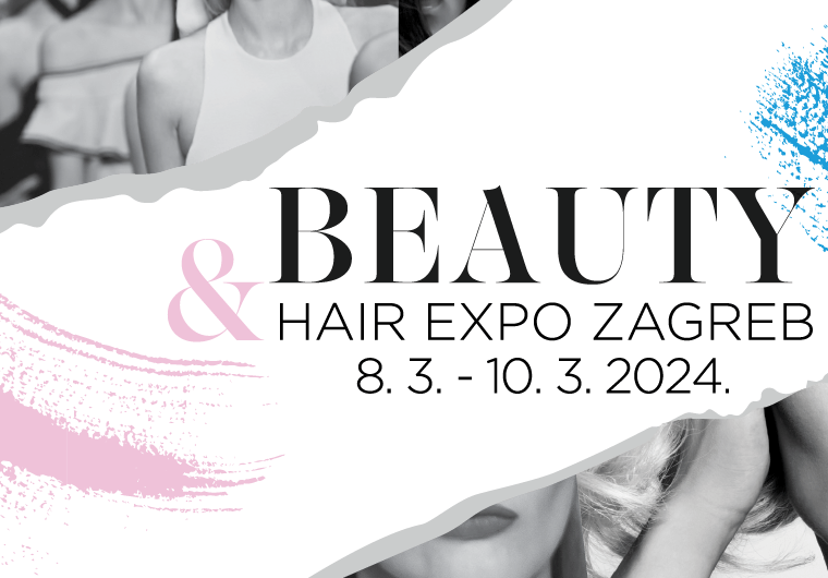 Jubilarno izdanje BEAUTY&HAIR EXPO ZAGREB 2024